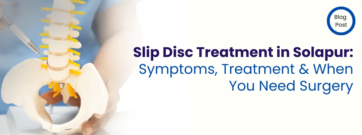 Slip Disc Treatment in Solapur