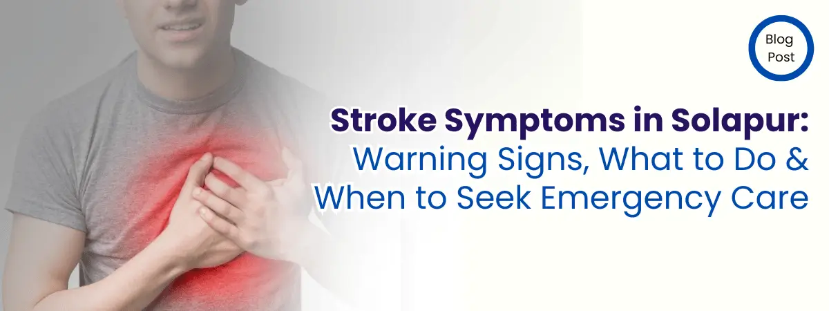Stroke Symptoms in Solapur
