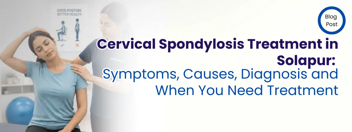 Cervical Spondylosis Treatment in Solapur