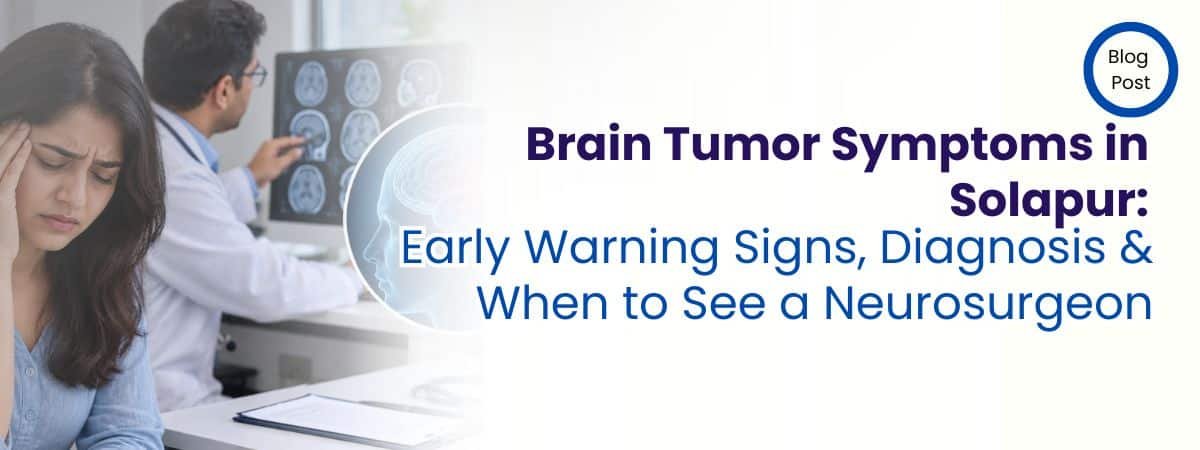 Brain Tumor Symptoms in Solapur